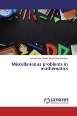 Miscellaneous problems in mathematics