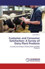 Customer and Consumer Satisfaction: A Survey of Dairy Plant Products