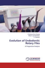 Evolution of Endodontic Rotary Files