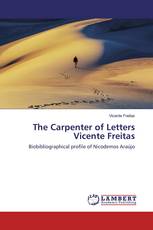 The Carpenter of Letters Vicente Freitas