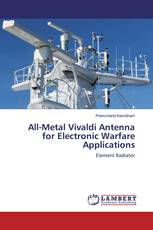 All-Metal Vivaldi Antenna for Electronic Warfare Applications