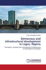 Democracy and infrastructural development in Lagos, Nigeria