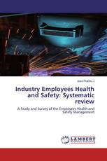 Industry Employees Health and Safety: Systematic review