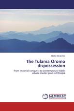 The Tulama Oromo dispossession