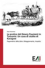 La pratica del Dowry Payment in Tanzania: Un caso di studio di Karagwe