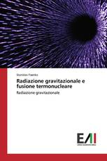 Radiazione gravitazionale e fusione termonucleare