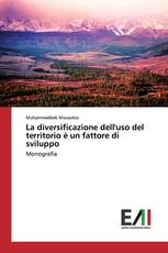 La diversificazione dell'uso del territorio è un fattore di sviluppo