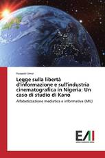 Legge sulla libertà d'informazione e sull'industria cinematografica in Nigeria: Un caso di studio di Kano