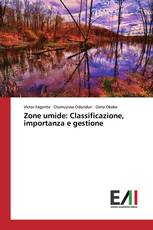 Zone umide: Classificazione, importanza e gestione