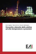 Viscosità e densità delle olefine ad alte temperature e pressioni