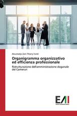 Organigramma organizzativo ed efficienza professionale