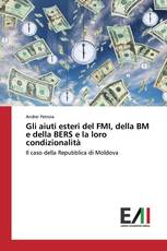 Gli aiuti esteri del FMI, della BM e della BERS e la loro condizionalità