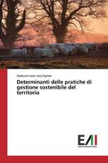 Determinanti delle pratiche di gestione sostenibile del territorio