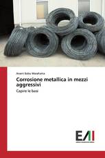 Corrosione metallica in mezzi aggressivi