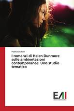 I romanzi di Helen Dunmore sulle ambientazioni contemporanee: Uno studio tematico