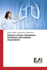 Silicosi e fumo: fenomeno intrinseco nel sistema respiratorio