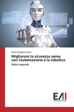 Migliorare la sicurezza aerea con l'automazione e la robotica