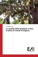 La qualità della giustizia è tesa, la pena di morte in Nigeria