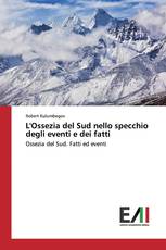 L'Ossezia del Sud nello specchio degli eventi e dei fatti