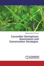 Cucumber Germplasm: Assessment and Conservation Strategies