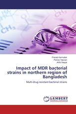 Impact of MDR bacterial strains in northern region of Bangladesh
