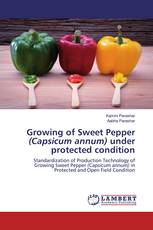 Growing of Sweet Pepper (Capsicum annum) under protected condition