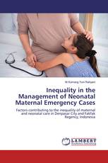 Inequality in the Management of Neonatal Maternal Emergency Cases