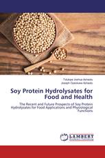 Soy Protein Hydrolysates for Food and Health