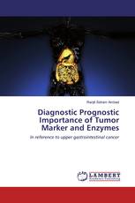 Diagnostic Prognostic Importance of Tumor Marker and Enzymes