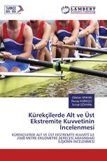 Kürekçilerde Alt ve Üst Ekstremite Kuvvetinin İncelenmesi