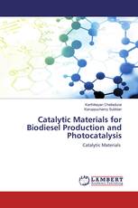 Catalytic Materials for Biodiesel Production and Photocatalysis