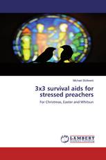 3x3 survival aids for stressed preachers