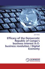 Efficacy of the Democratic Republic of Congo’s business interest in E- business revolution / Digital Economy