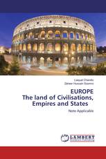 EUROPEThe land of Civilisations, Empires and States