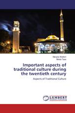 Important aspects of traditional culture during the twentieth century