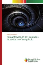 Competitividade dos cuidados de saúde no Cazaquistão