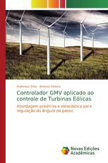 Controlador GMV aplicado ao controle de Turbinas Eólicas