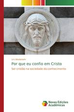 Por que eu confio em Cristo