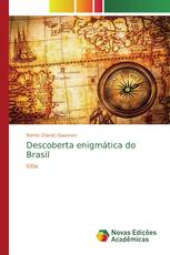 Descoberta enigmática do Brasil