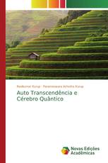 Auto Transcendência e Cérebro Quântico