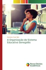 A Organização do Sistema Educativo Senegalês