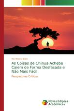 As Coisas de Chinua Achebe Caiem de Forma Desfasada e Não Mais Fácil