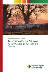 Determinantes de Práticas Sustentáveis de Gestão de Terras