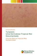 TungiasisUma Dermatose Tropical Mal Documentada