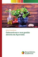 Osteoartrose e sua gestão através da Ayurveda