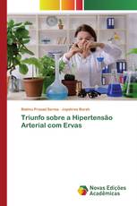 Triunfo sobre a Hipertensão Arterial com Ervas