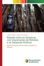 Relação entre as Despesas com Importações de Petróleo e as Despesas Públicas