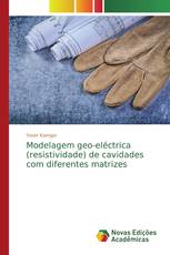 Modelagem geo-eléctrica (resistividade) de cavidades com diferentes matrizes