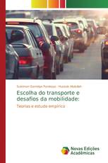 Escolha do transporte e desafios da mobilidade: