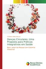 Danças Circulares: Uma Proposta para Práticas Integrativas em Saúde